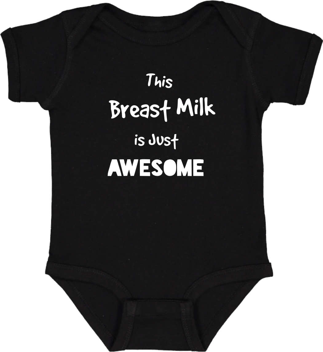 Milk Just Awesome (onesies)