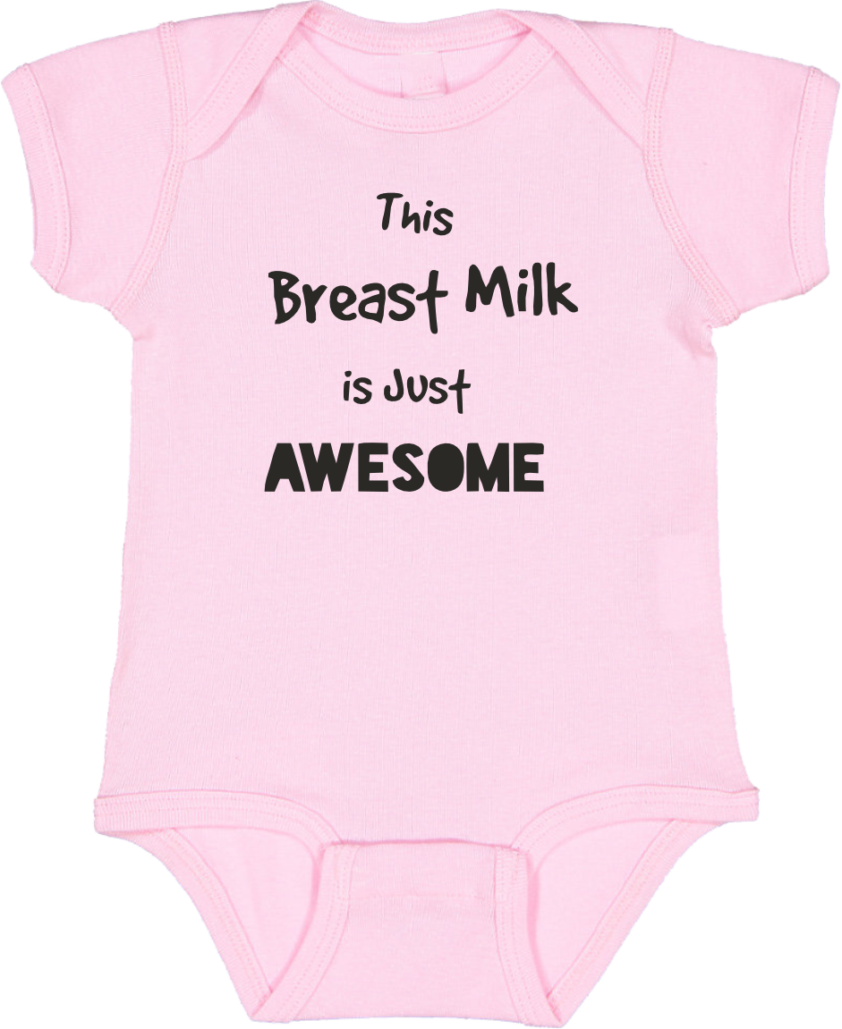 Milk Just Awesome (onesies)