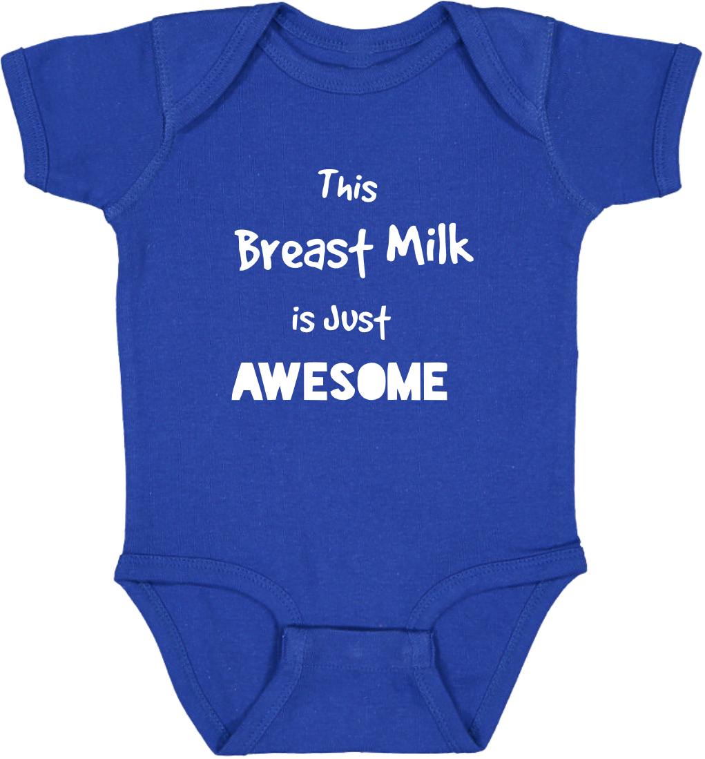 Milk Just Awesome (onesies)