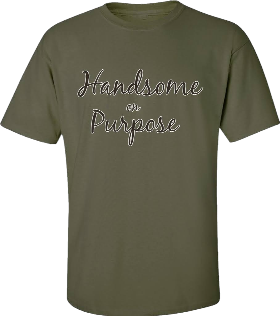 Handsome on Purpose Tee