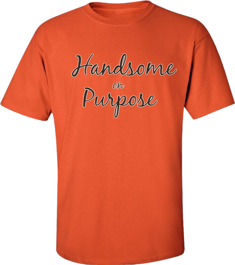 Handsome on Purpose Tee