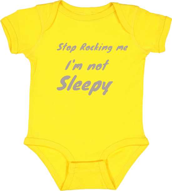 I&#39;m Not Sleepy (Onesies)