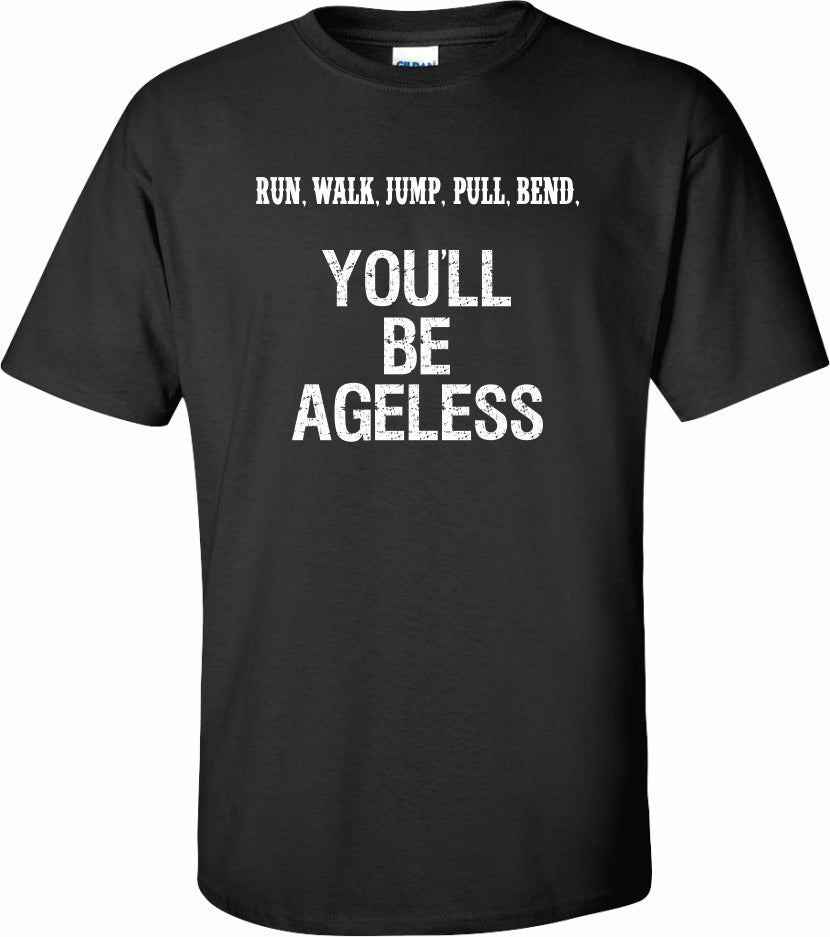 Be Ageless Tee