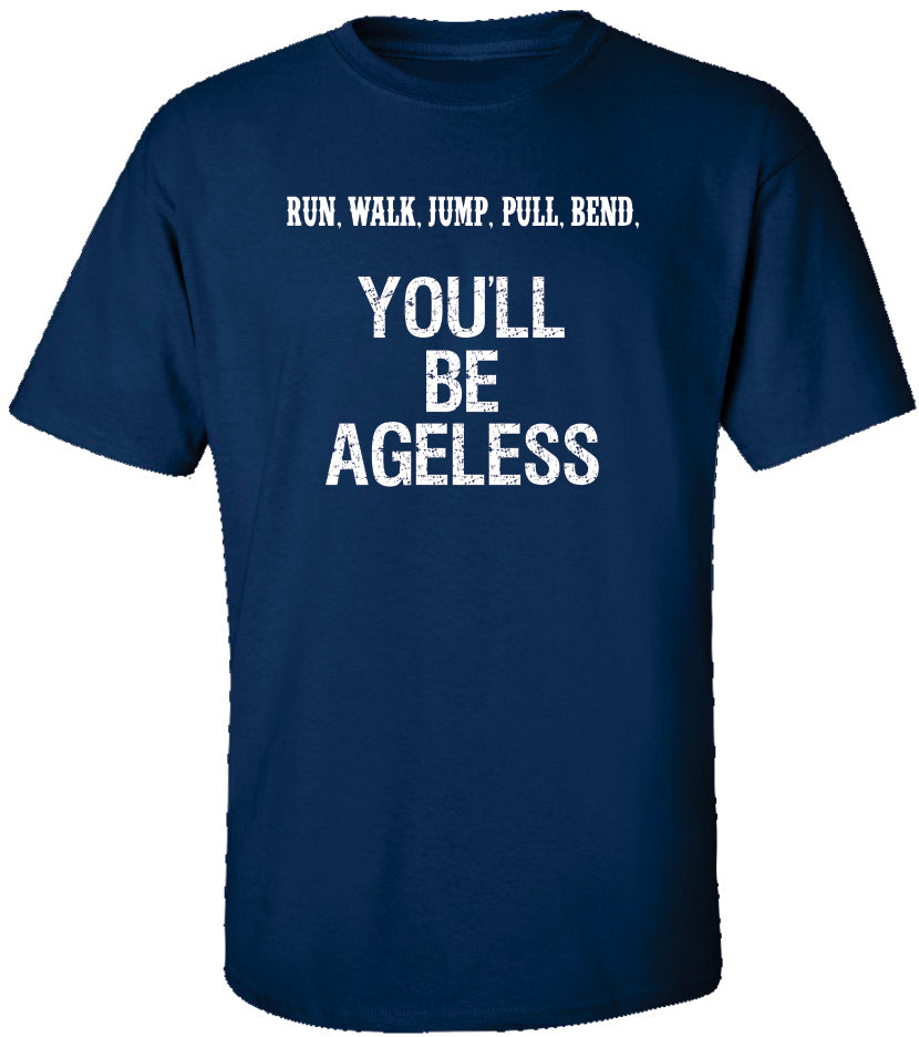 Be Ageless Tee