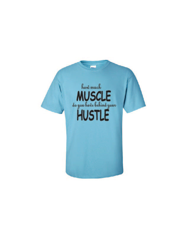 Muscle &amp; Hustle Tee