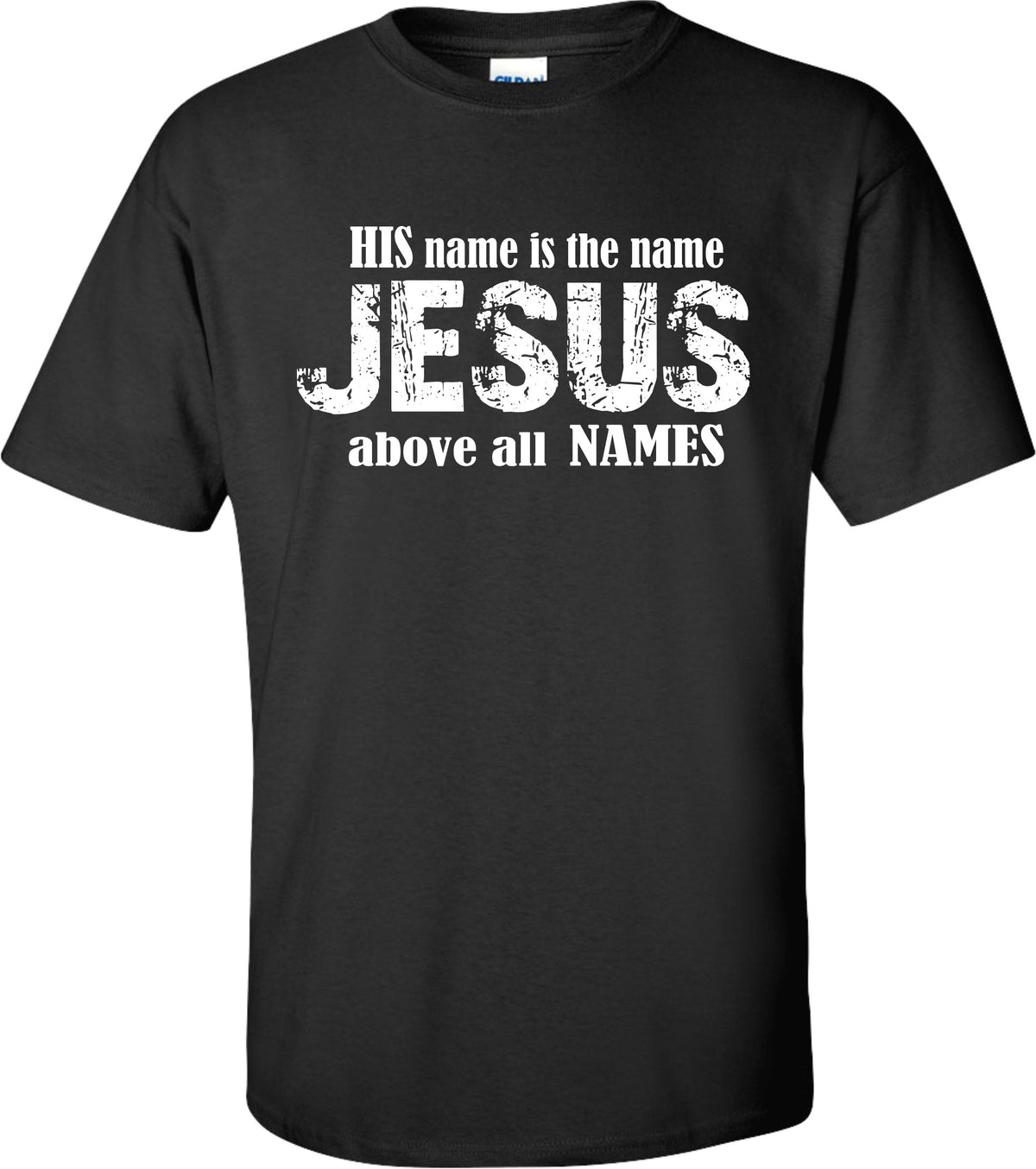 Above All Names  Tee