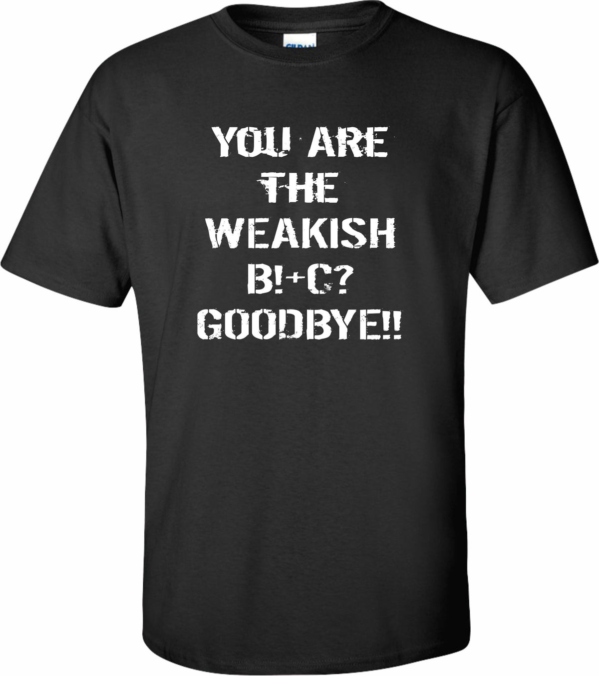 Weakest B!+c? Tee