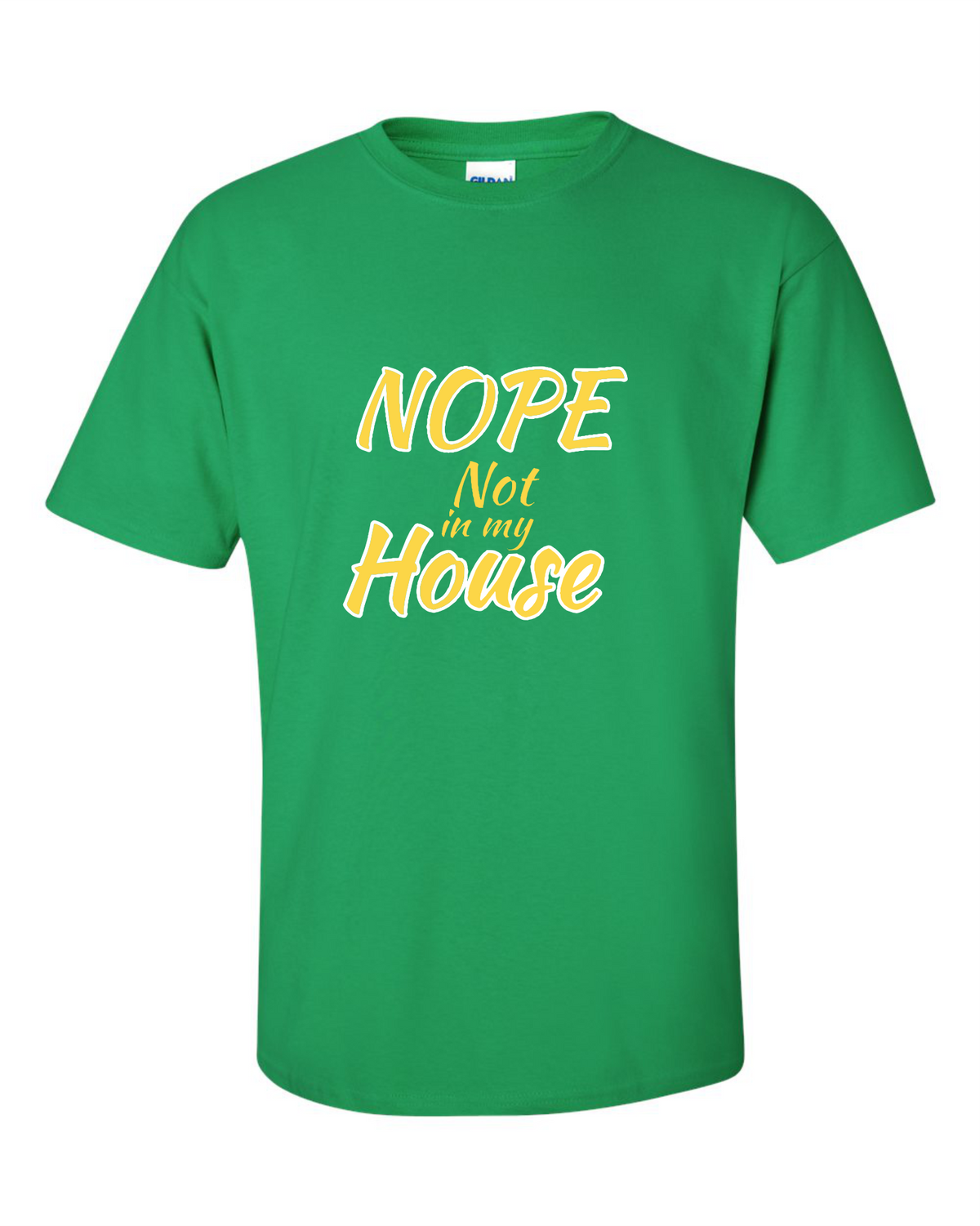 Not in my House Tee