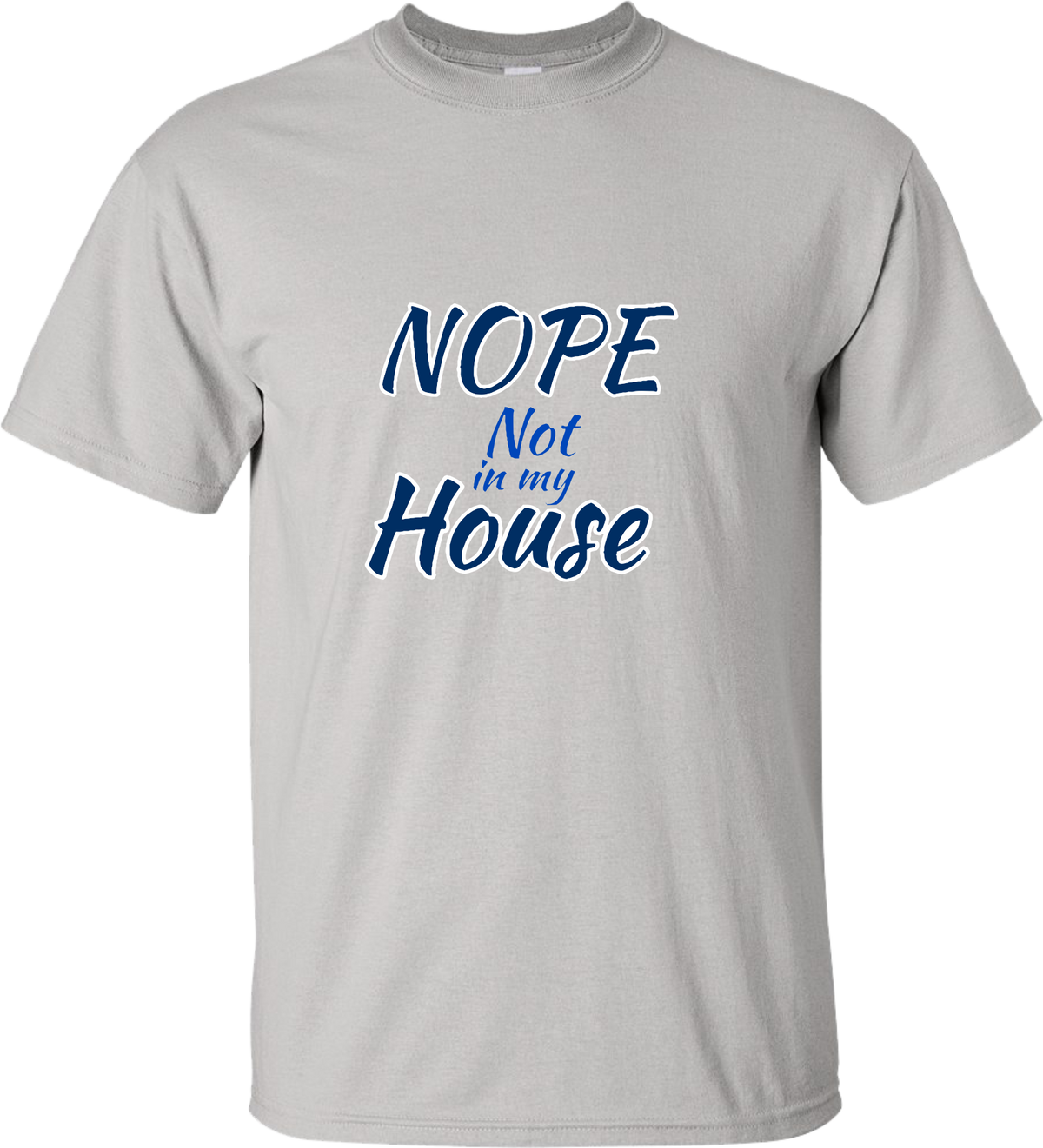 Not in my House Tee