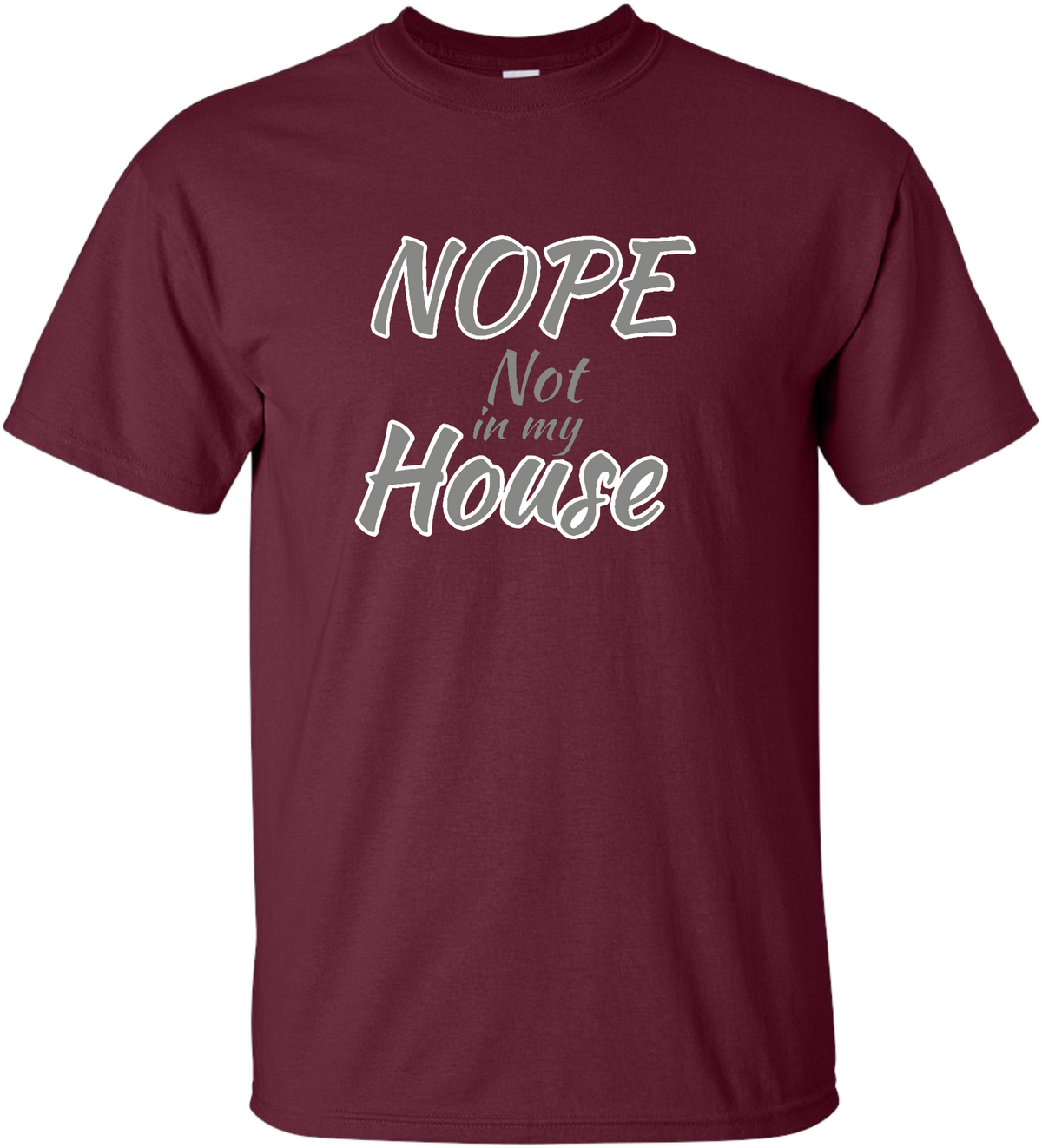 Not in my House Tee