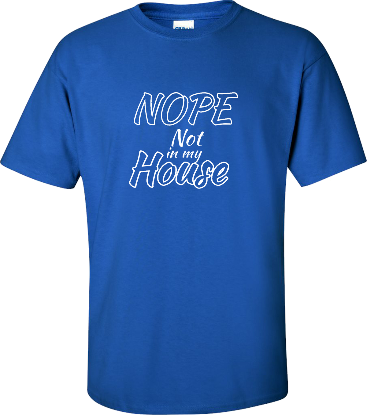 Not in my House Tee