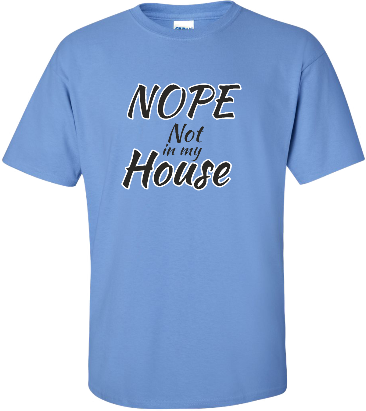 Not in my House Tee