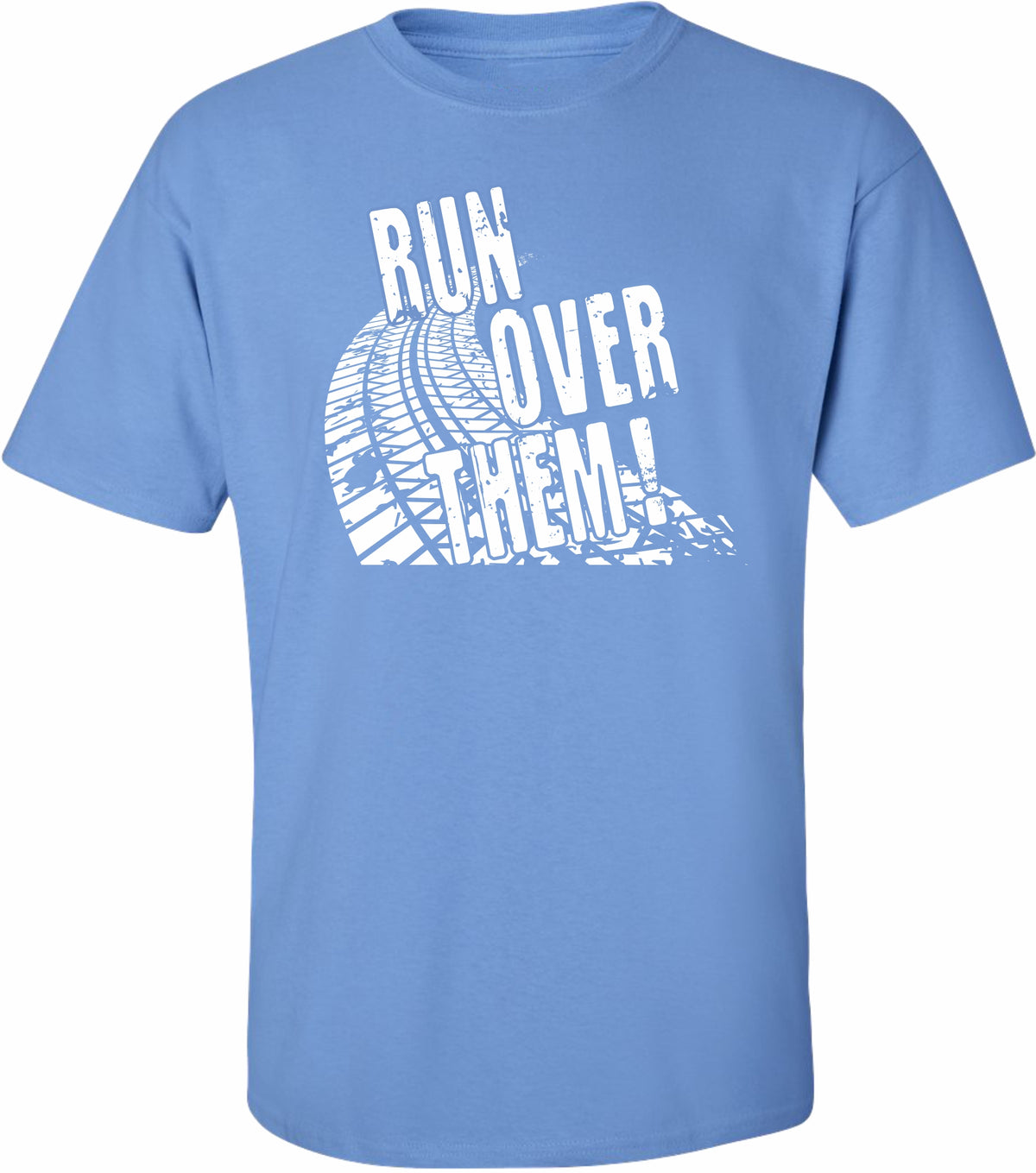 Run Over Them  Game day Tee