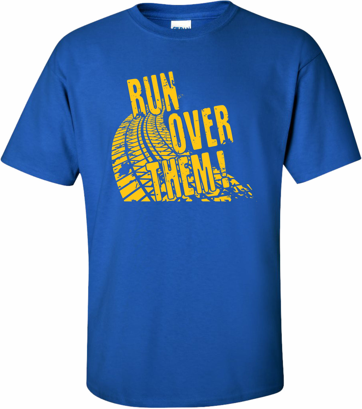 Run Over Them  Game day Tee