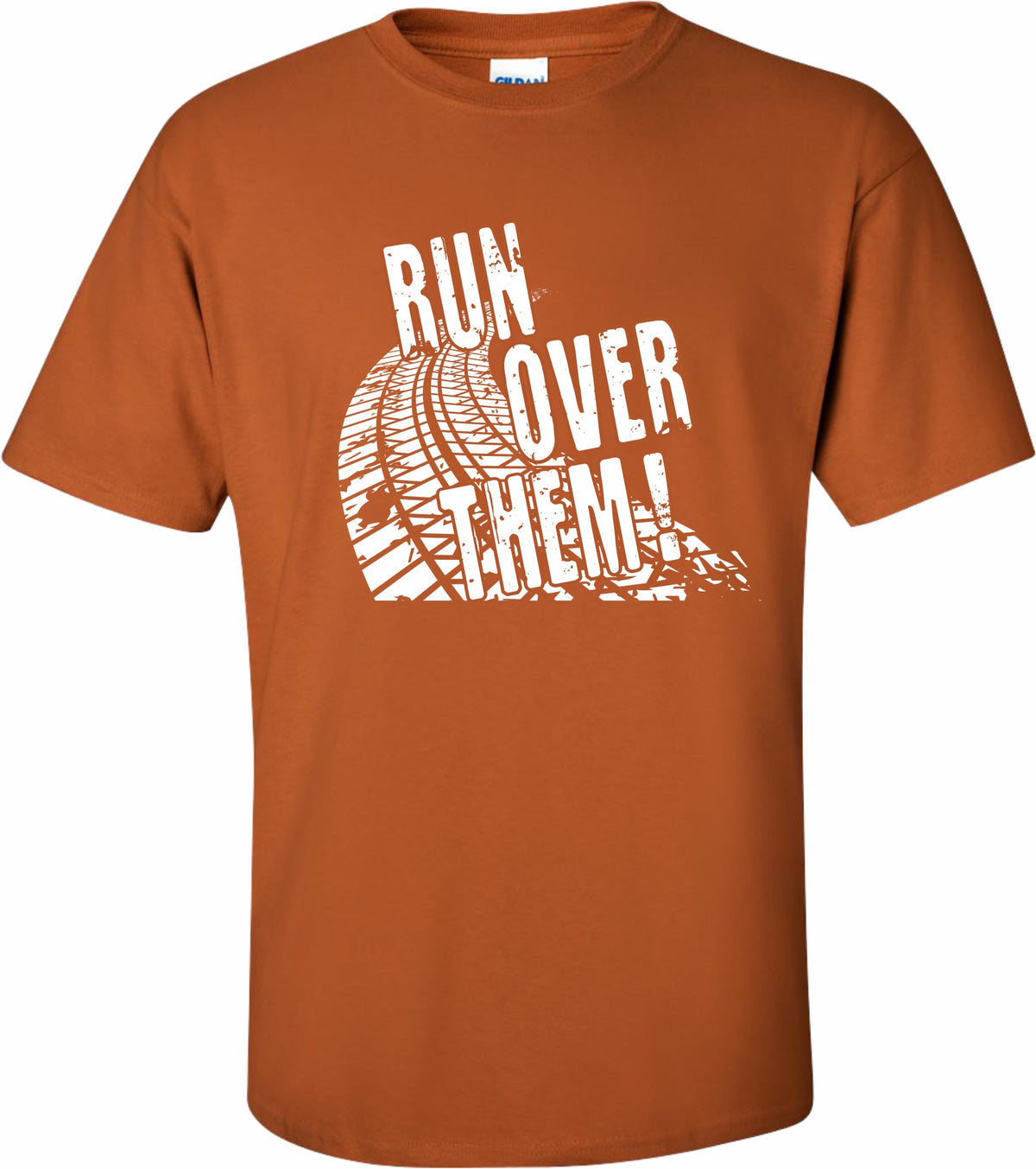 Run Over Them  Game day Tee