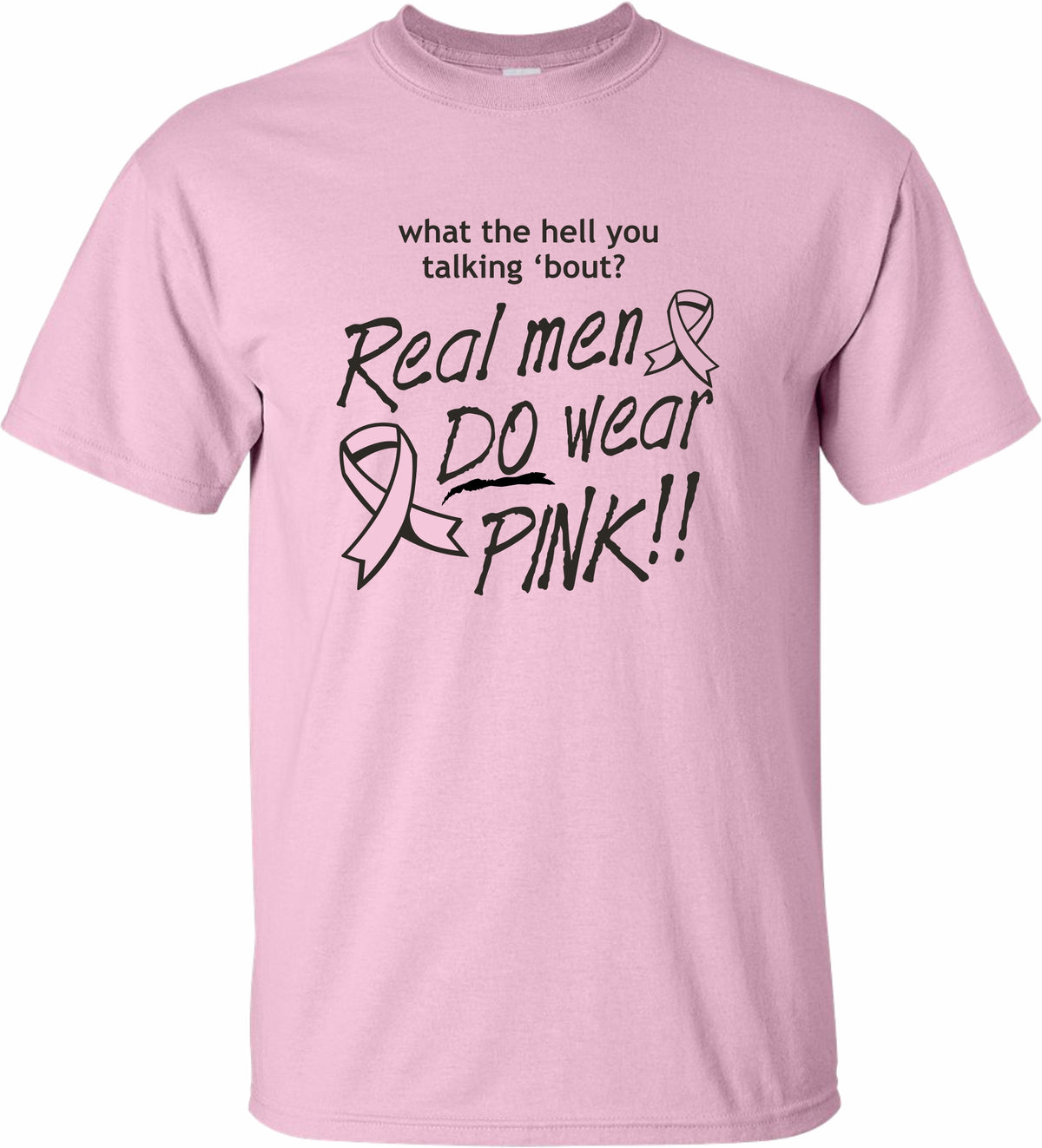 Real men Do wear PINK